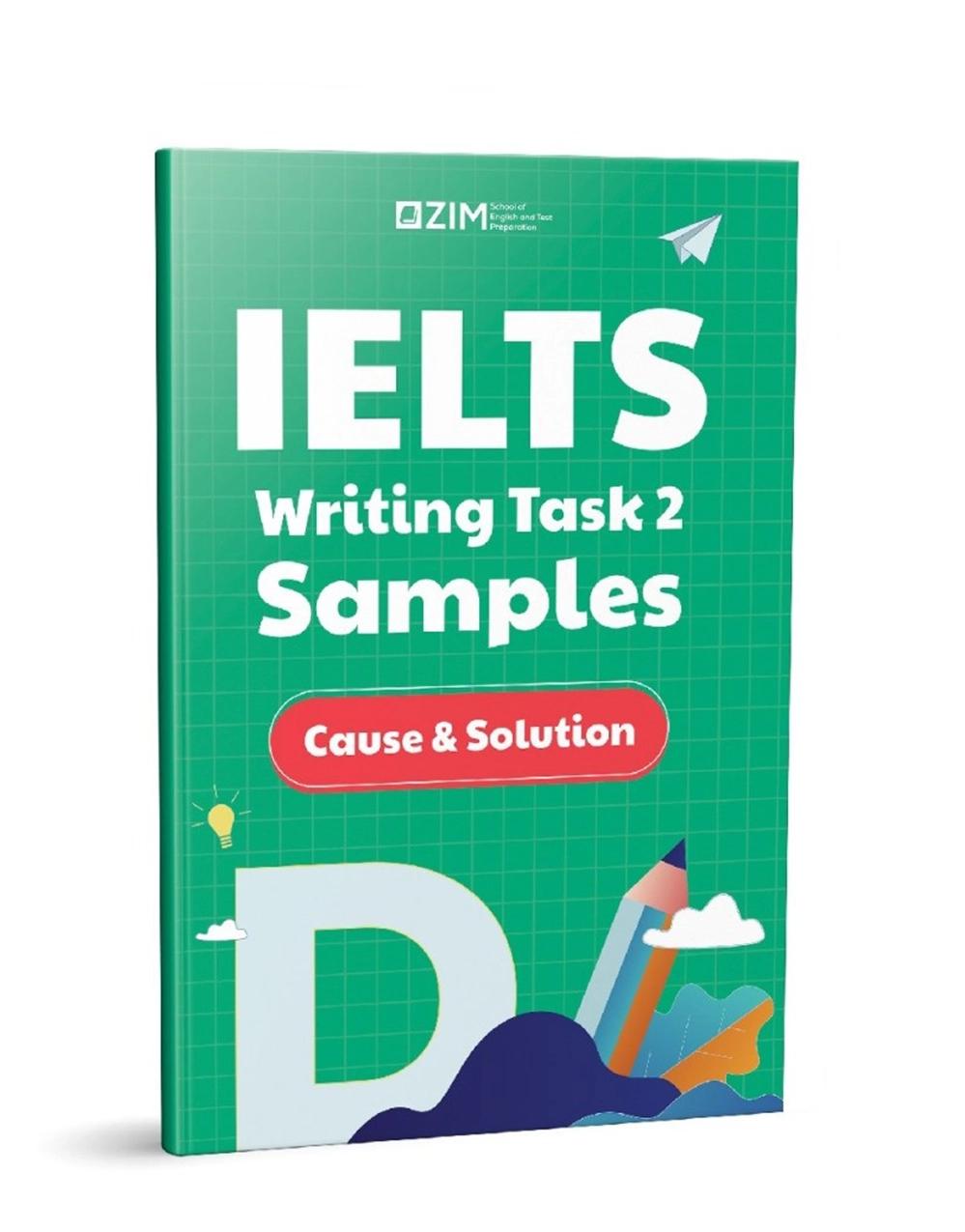 Sách IELTS Writing Task 2 Samples - Cause & Solution