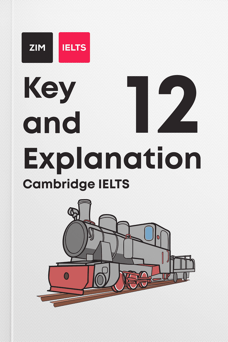 Cambridge IELTS 12 - Key and Explanation