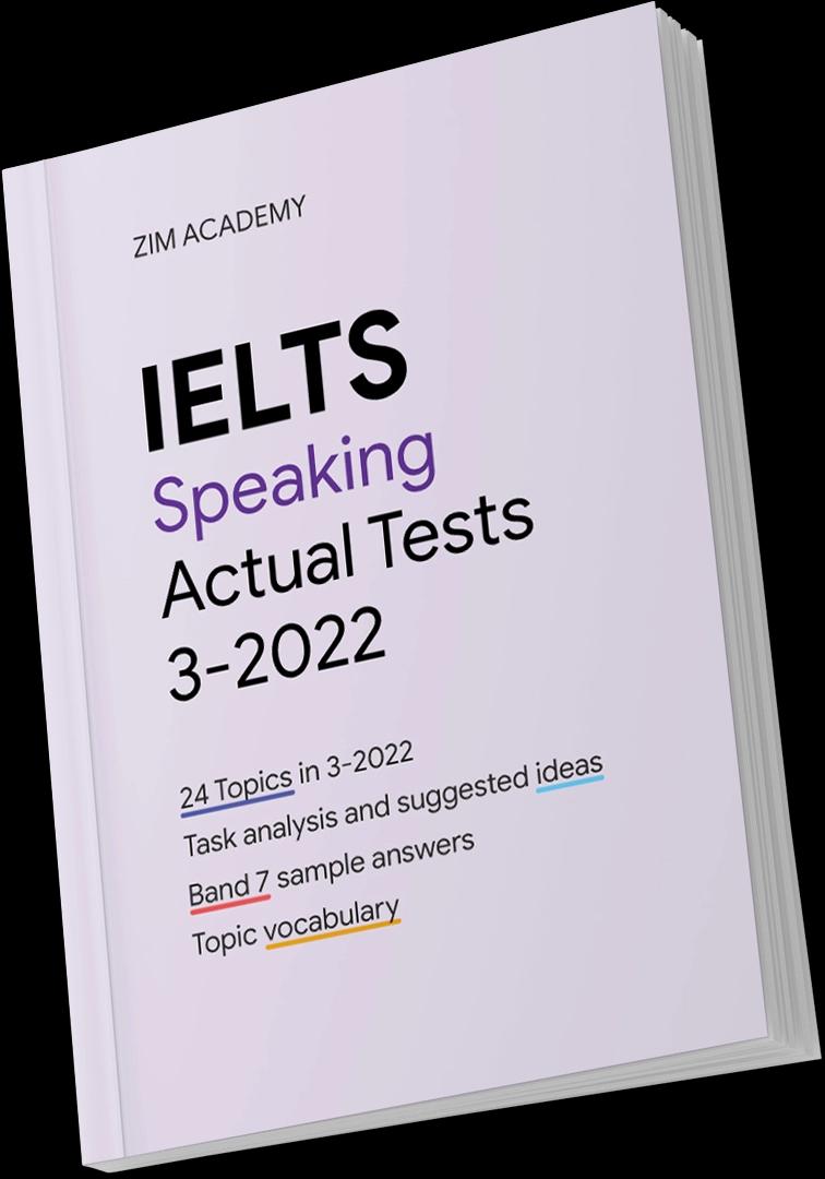 IELTS Speaking Actual Tests March 2022 - Tổng hợp và giải đề thi IELTS Speaking tháng 3/2022