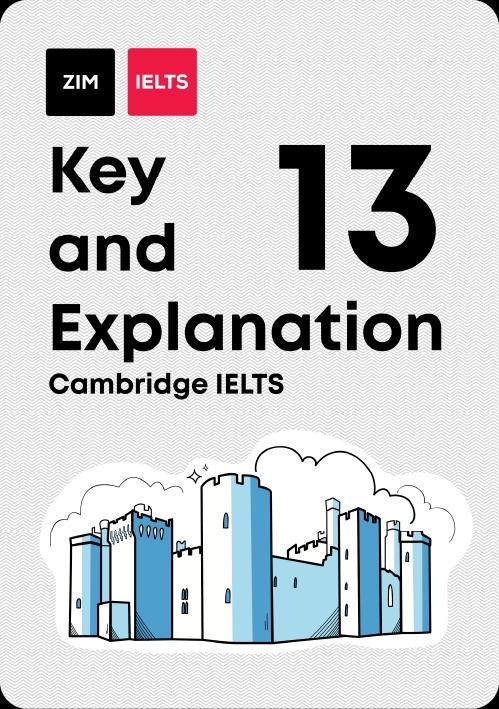 Cambridge IELTS 13 - Key and Explanation