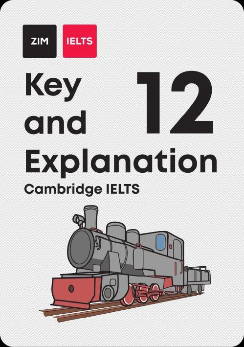 Cambridge IELTS 12 - Key and Explanation