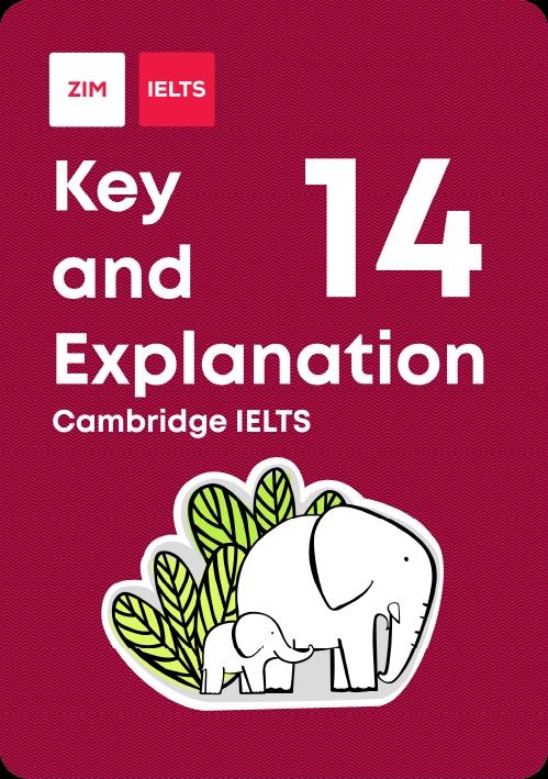 Cambridge English IELTS 14 – Key and Explanation