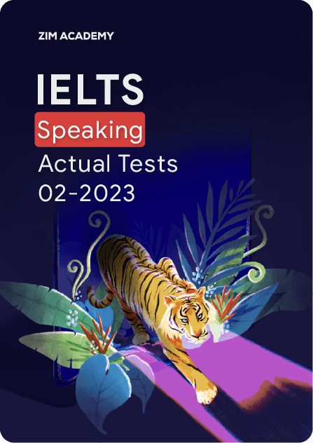 IELTS Speaking Actual Tests February 2023 - Tổng hợp và giải đề thi IELTS Speaking tháng 2/2023