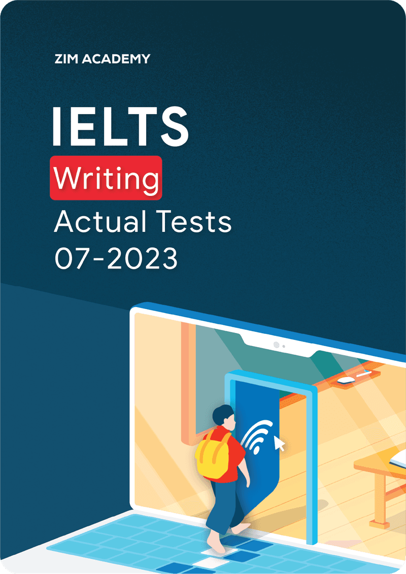 IELTS Writing Actual Tests Jul 2023 - Tổng hợp và giải đề thi IELTS Writing tháng 7/2023