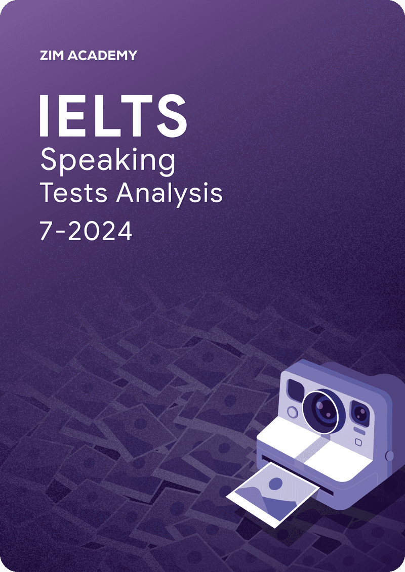 IELTS Speaking Tests Analysis July 2024 - Tổng hợp và giải đề thi IELTS Speaking tháng 7/2024