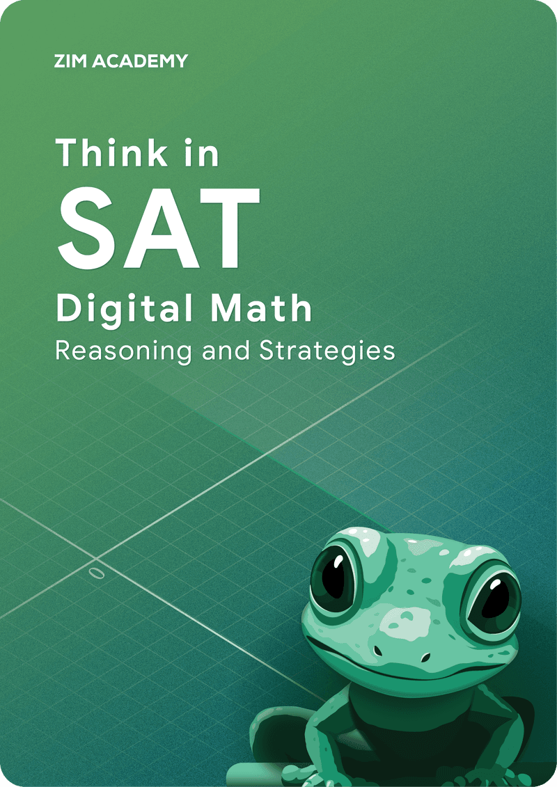 Think in SAT Digital Math - Reasoning and Strategies: Chiến lược và phương pháp giải các dạng toán trong kỳ thi SAT