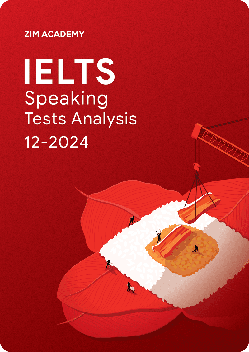 IELTS Speaking Tests Analysis December 2024 - Tổng hợp và giải đề thi IELTS Speaking tháng 12/2024