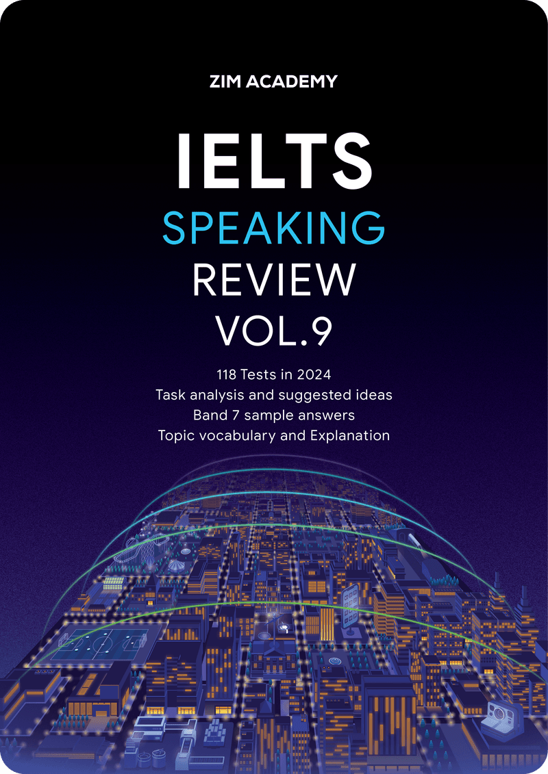 IELTS Speaking Review Vol9 - Tổng hợp và Giải đề thi thật IELTS Speaking 2024