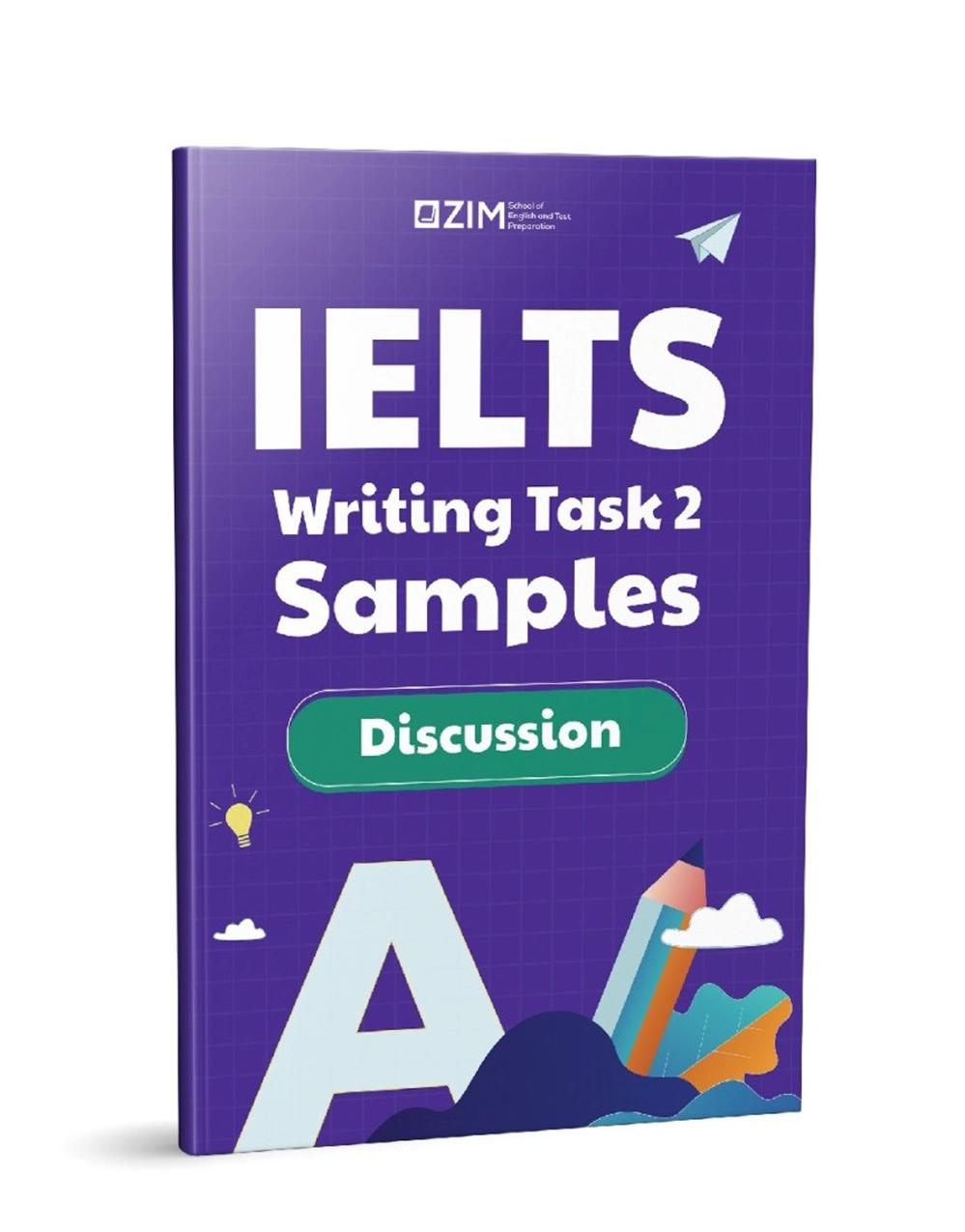 Sách IELTS Writing Task 2 Samples - Discussion