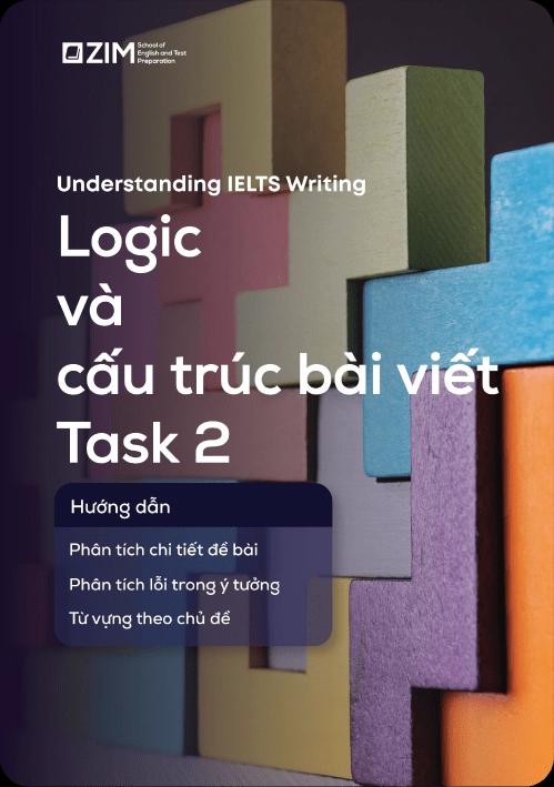 Understanding IELTS Writing - Logic và cấu trúc bài viết Task 2