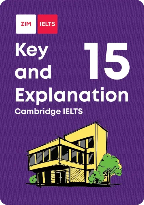Cambridge English IELTS 15 - Key and Explanation