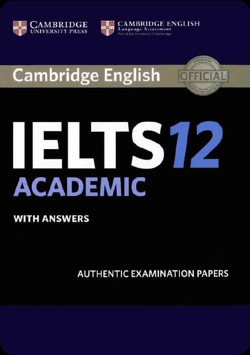 Cambridge English IELTS 12 - Đề thi thử IELTS từ Cambridge 2017