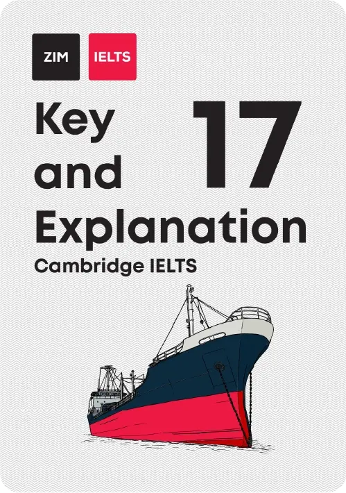 Cambridge English IELTS 17 - Key and Explanation - Giải thích chi tiết đáp án Cambridge IELTS 17