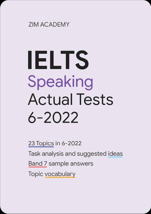 IELTS Speaking Actual Tests Jun 2022 - Tổng hợp và giải đề thi IELTS Speaking tháng 6/2022