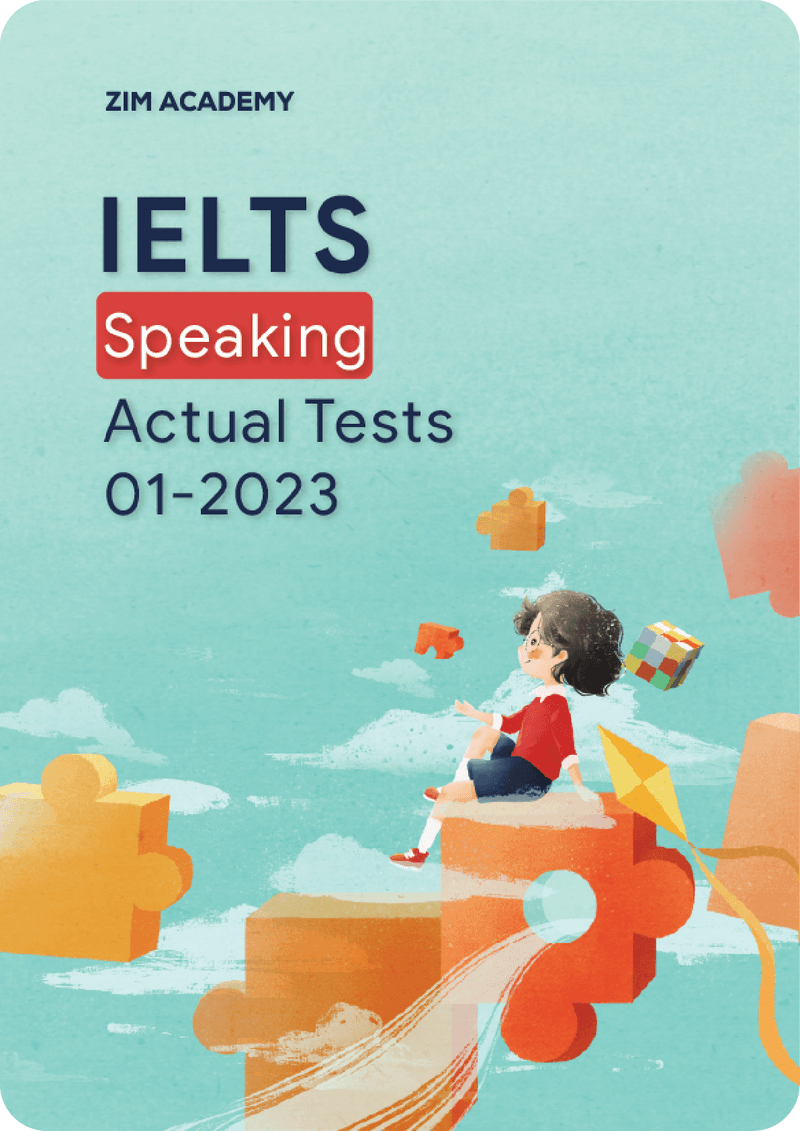 IELTS Speaking Actual Tests January 2023 - Tổng hợp và giải đề thi IELTS Speaking tháng 1/2023