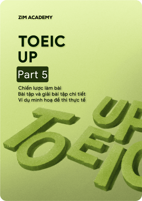 TOEIC UP Part 5 - Chiến lược làm bài TOEIC Reading Part 5