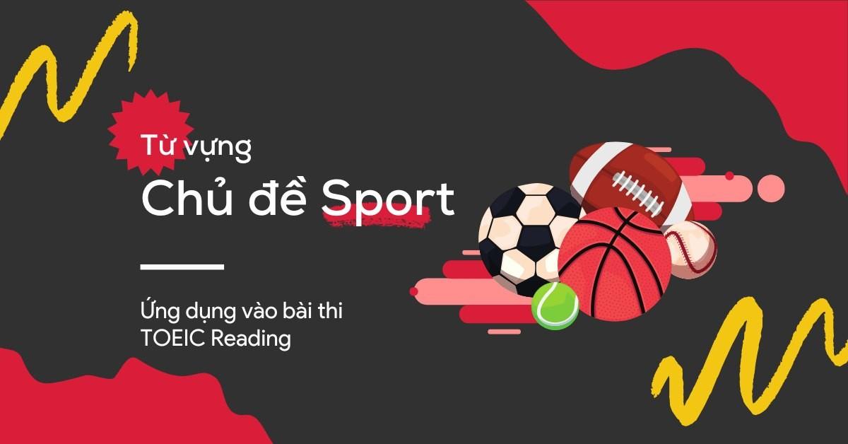 tu-vung-chu-de-sport-va-ung-dung-vao-bai-thi-toeic-reading