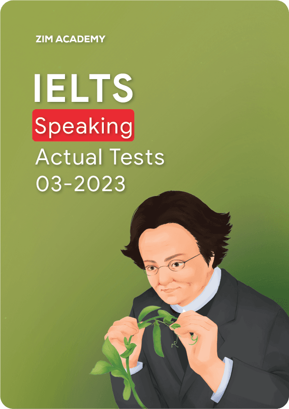 IELTS Speaking Actual Tests March 2023 - Tổng hợp và giải đề thi IELTS Speaking tháng 3/2023