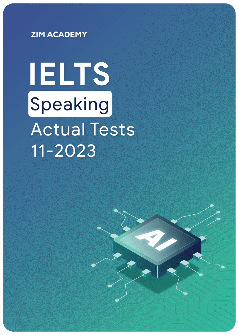 IELTS Speaking Actual Tests November 2023 - Tổng hợp và giải đề thi IELTS tháng 11/2023