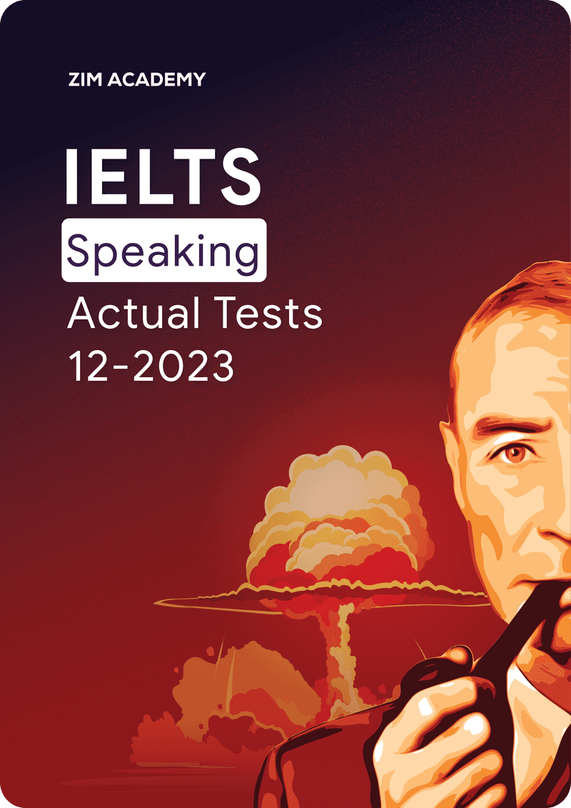 IELTS Speaking Actual Tests December 2023 - Tổng hợp và giải đề thi IELTS tháng 12/2023