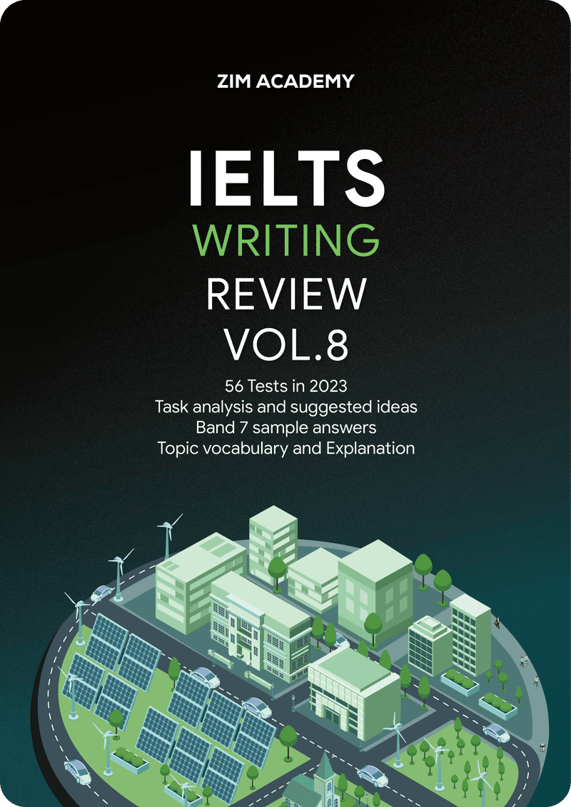 IELTS Writing Review Vol8 - Tổng hợp và Giải đề thi thật IELTS Writing 2023 